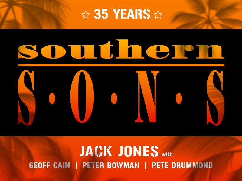 Southern Sons 35th Anniversary Tour Wangaratta Performing Arts ...